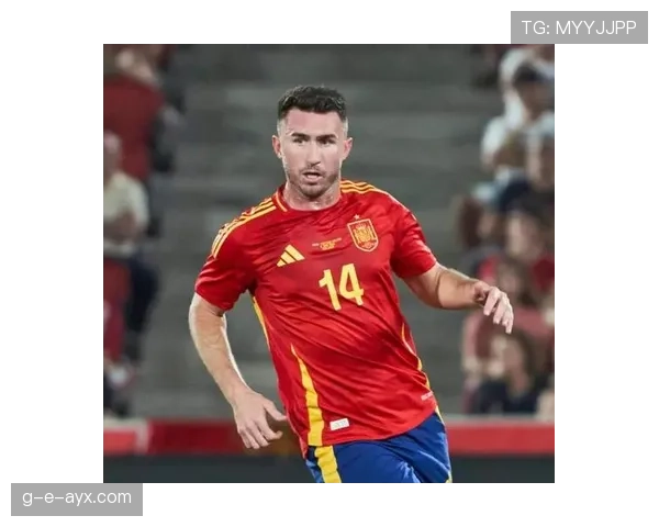 拉波尔特强势回归,西班牙后防线实力大增引关注 拉波尔特强势回归,西班牙后防线实力大增引关注